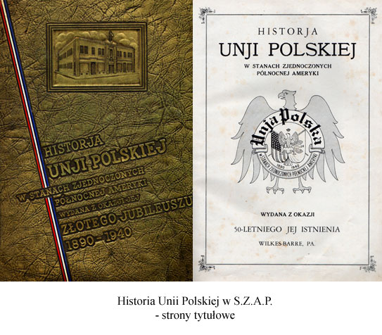 Strona tytuowa Historii Unii Polskiej w S.Z.A.P.